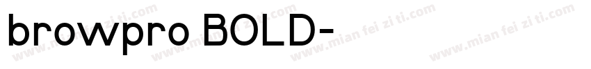 browpro BOLD字体转换